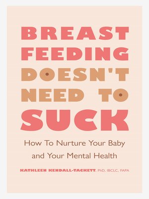 cover image of Breastfeeding Doesn't Need to Suck